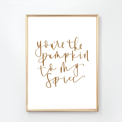 FALL | You're the Pumpkin to my Spice