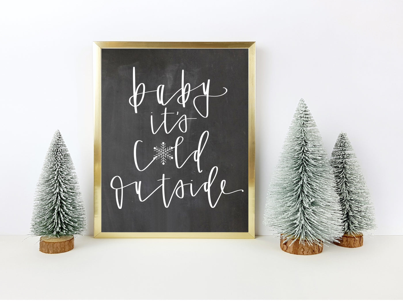 Baby it's cold outside