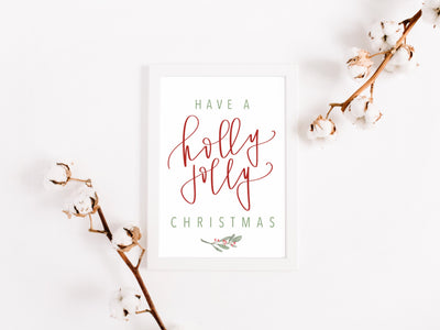 Have a Holly Jolly Christmas | Christmas Print | Holiday Download | Modern Calligraphy Christmas | Red and Green Christmas | Holly Berries