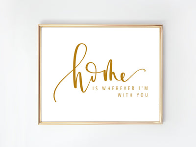 Home is whenever I'm with You